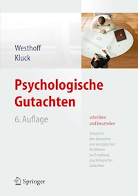 Psychologische Gutachten schreiben und beurteilen - Karl Westhoff - E-Book
