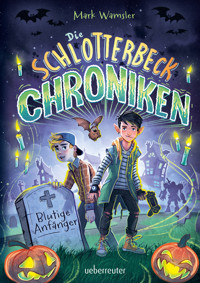 Die Schlotterbeck-Chroniken - Mark Wamsler - E-Book
