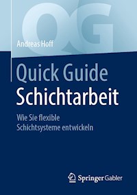 Quick Guide Schichtarbeit - Andreas Hoff - E-Book
