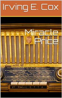 Miracle by Price - Irving E. Cox - E-Book