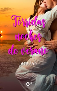 Tórridas noches de verano - Leslie Kelly - E-Book
