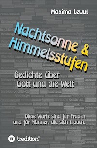 Nachtsonne & Himmelsstufen - Maxima Lewut - E-Book