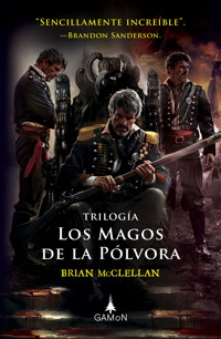 Los magos de la pólvora - Brian McClellan - E-Book