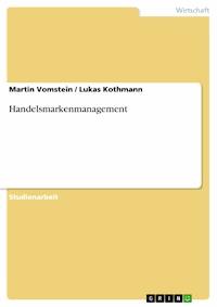 Handelsmarkenmanagement - Martin Vomstein - E-Book