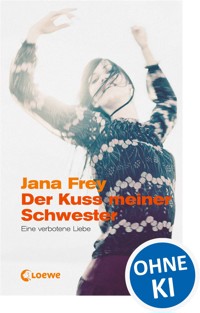 Der Kuss meiner Schwester - Jana Frey - E-Book