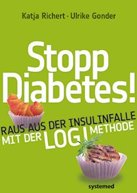 Stopp Diabetes! - Katja Richert - E-Book