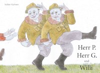 Herr P., Herr G. und Willi - Volker Kuhnen - E-Book