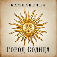 Город Солнца - Томмазо Кампанелло - Hörbuch