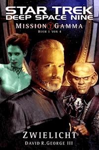 Star Trek - Deep Space Nine 8.05: Mission Gamma 1 - Zwielicht - David R. George III. - E-Book