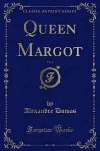 Queen Margot - Dumas Alexandre - E-Book