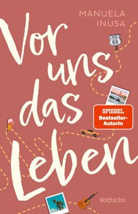 Vor uns das Leben - Manuela Inusa - E-Book