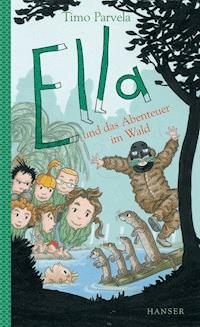Ella und das Abenteuer im Wald - Timo Parvela - E-Book