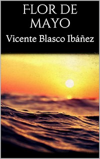Flor de mayo - Vicente Blasco Ibanez - E-Book
