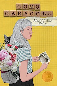 Como caracol... - Alaíde Ventura Medina - E-Book