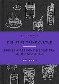 Die neue Trinkkultur - Nicole Klauß - E-Book