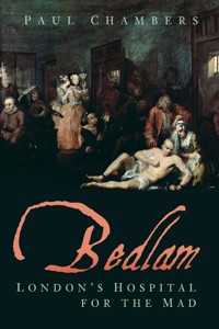 Bedlam - Paul Chambers - E-Book