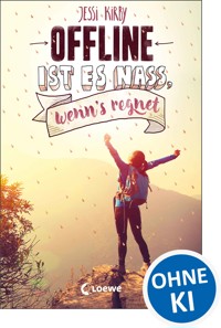 Offline ist es nass, wenn's regnet - Jessi Kirby - E-Book + Hörbuch