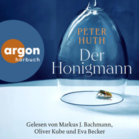 Der Honigmann (Ungekürzte Lesung) - Peter Huth - Hörbuch