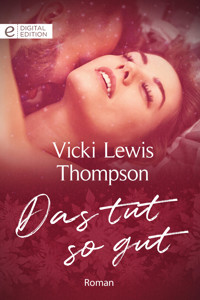 Das tut so gut - Vicki Lewis Thompson - E-Book