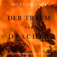 Der Traum der Drachen (Das Zeitalter der Magier – Buch Acht und Finale der Serie) - Morgan Rice - Hörbuch