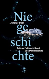 Niegeschichte - Dietmar Dath - E-Book