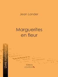 Marguerites en fleur - Jean Lander - E-Book