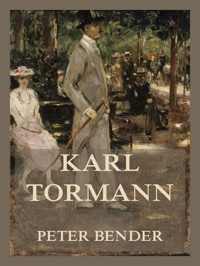 Karl Tormann - Peter Bender - E-Book