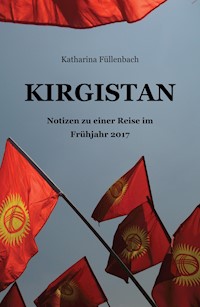 KIRGISTAN - Katharina Füllenbach - E-Book