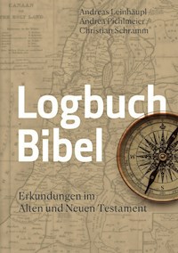 Logbuch Bibel - Andreas Leinhäupl - E-Book