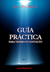 Guia práctica para tener un contacto - Sixto Paz Wells - E-Book