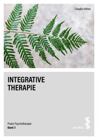 Integrative Therapie - Claudia Höfner - E-Book