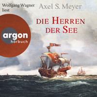 Die Herren der See (Ungekürzte Lesung) - Axel S. Meyer - Hörbuch