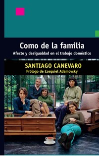 Como de la familia - Santiago Canevaro - E-Book