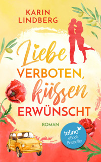 Liebe verboten, küssen erwünscht - Karin Lindberg - E-Book