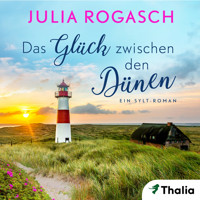 Das Glück zwischen den Dünen - Julia Rogasch - E-Book + Hörbuch