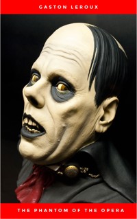 The Phantom of the Opera - Gastón Leroux - E-Book