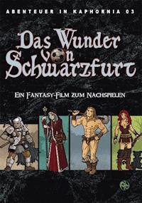 Abenteuer in Kaphornia 03: Das Wunder von Schwarzfurt - Christian Lonsing - E-Book