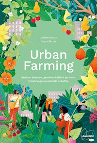 Urban Farming - Laura Setzer - E-Book