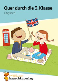 Quer durch die 3. Klasse, Englisch - Übungsblock - Helena Heiß - E-Book