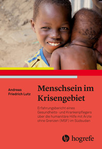 Menschsein im Krisengebiet - Andreas Friedrich Lutz - E-Book