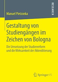 Gestaltung von Studiengängen im Zeichen von Bologna - Manuel Pietzonka - E-Book