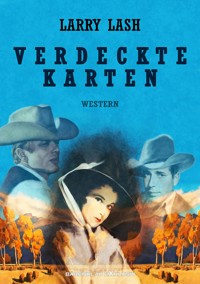 Verdeckte Karten - Larry Lash - E-Book