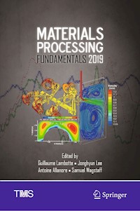 Materials Processing Fundamentals 2019 -  - E-Book