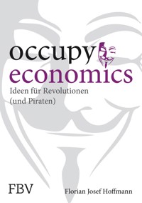 Occupy Economics - Hoffmann Florian Josef - E-Book