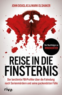 Reise in die Finsternis - John Douglas - E-Book + Hörbuch