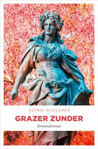 Grazer Zunder - Astrid Schilcher - E-Book