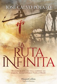 La ruta infinita - José Calvo Poyato - E-Book