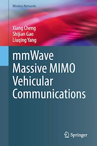 mmWave Massive MIMO Vehicular Communications - Xiang Cheng - E-Book