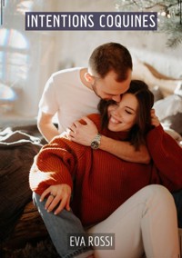Intentions Coquines - Eva Rossi - E-Book