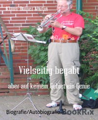 Vielseitig begabt - Klaus-Rainer Martin - kostenlos E-Book